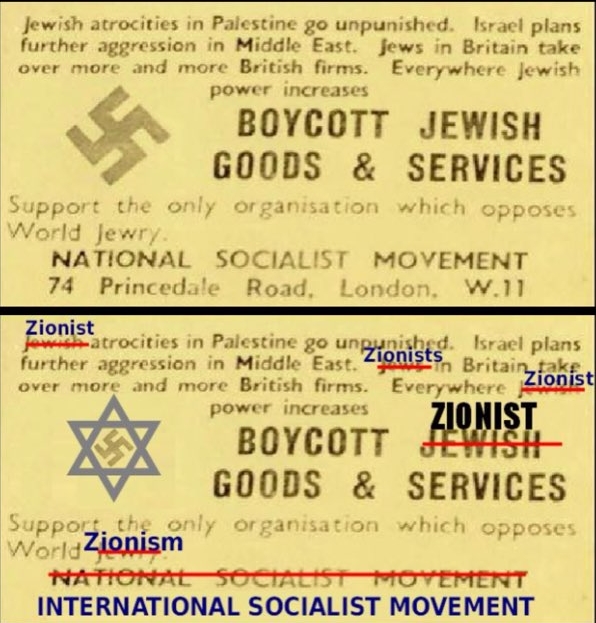 Οι 'διαφορές' μεταξύ του ναζιστικού και του 'αντιιμπεριαλιστικού' BDS Μποϊκοτάζ (δηλαδή καμία διαφορά): Αντί για 'Jews', 'Jewish' αλλάζουμε απλά τις λέξεις σε 'Zionists', 'Zionism'.